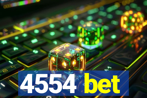 4554 bet